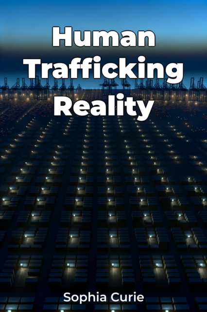 Human Trafficking Reality