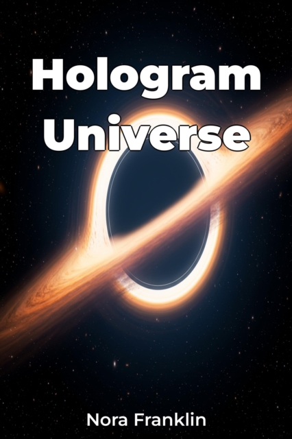 Hologram Universe