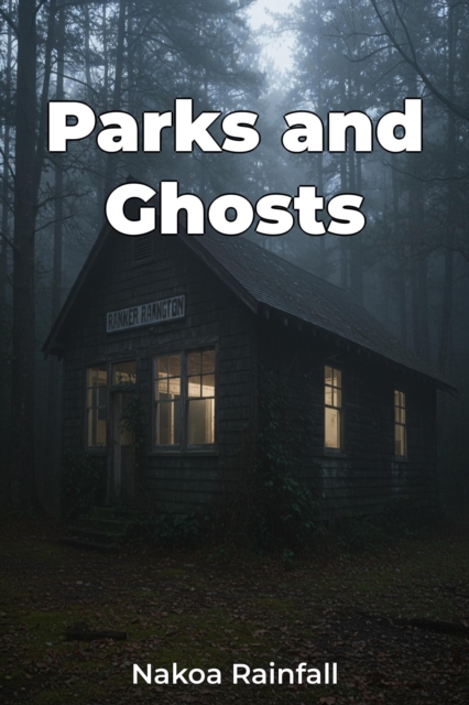 Parks and Ghosts