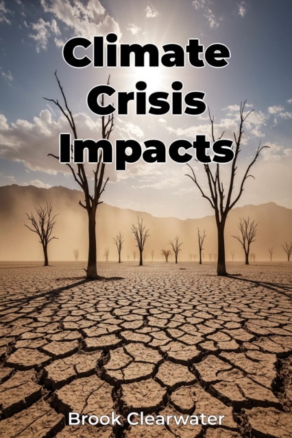 Climate Crisis Impacts