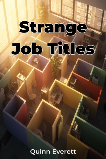 Strange Job Titles