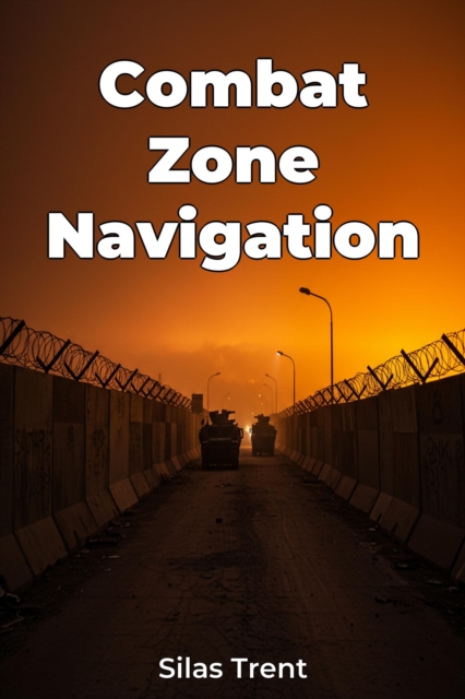 Combat Zone Navigation