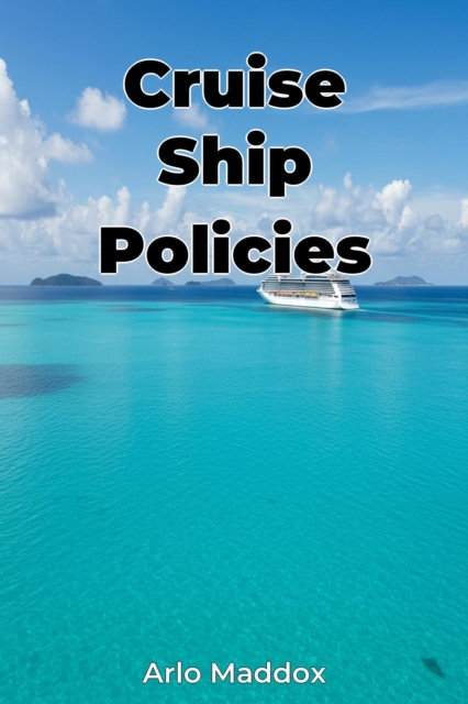 Cruise Ship Policies
