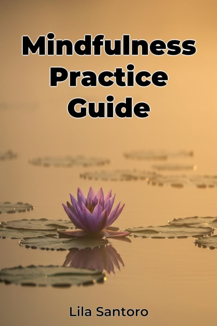 Mindfulness Practice Guide