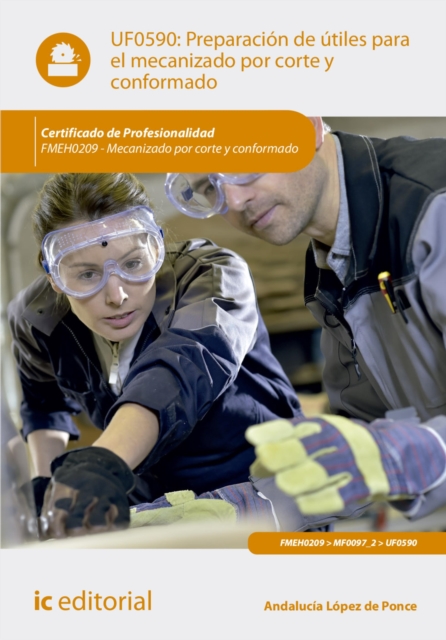 Preparación de útiles para el mecanizado por corte y conformado. FMEH0209