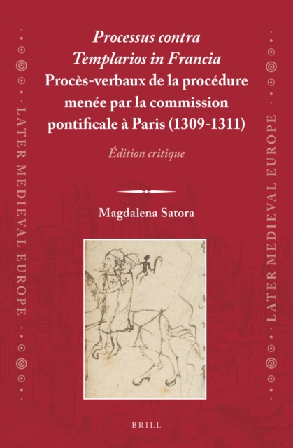 Processus contra Templarios in Francia. Proces-verbaux de la procedure menee par la commission pontificale a Paris (1309-1311) (2 vol.)