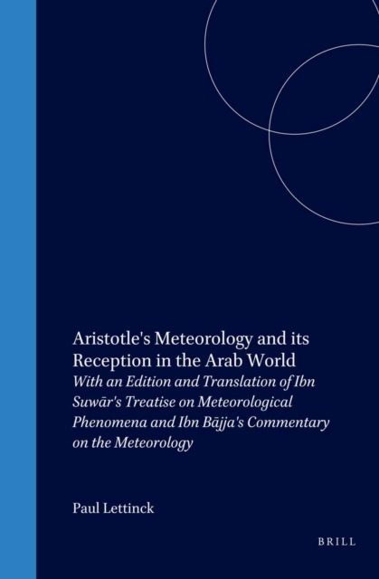 Aristotle's Meteorology and its Reception in the Arab World