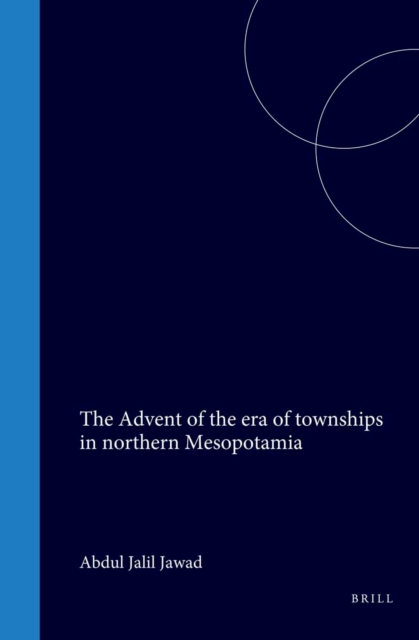 Advent of the era of township in northern Mesopotamia