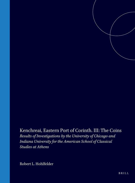 Kenchreai, Eastern Port of Corinth. III: The Coins