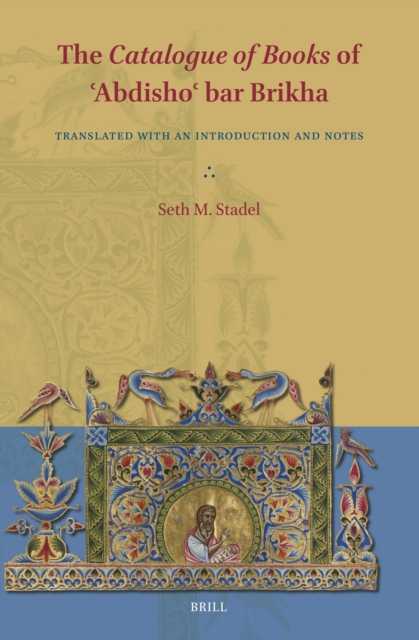 Catalogue of Books of ?Abdisho? bar Brikha