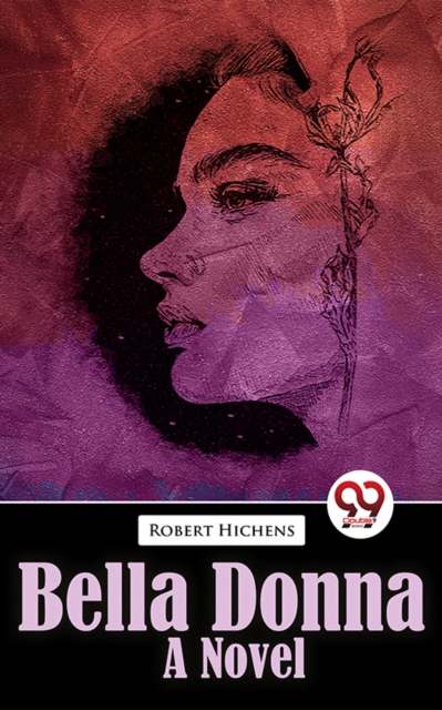 Bella Donna Bella Donna A Novel