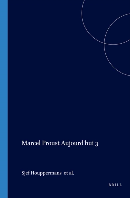 Marcel Proust Aujourd'hui 3