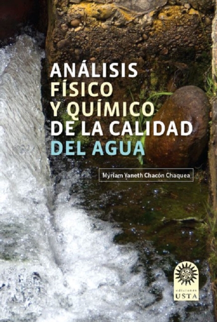 Analisis fisico y quimico de la calidad del agua