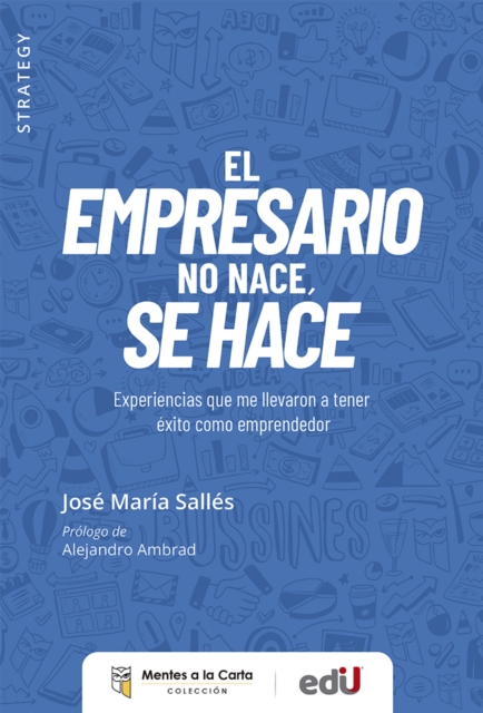 El empresario no nace, se hace