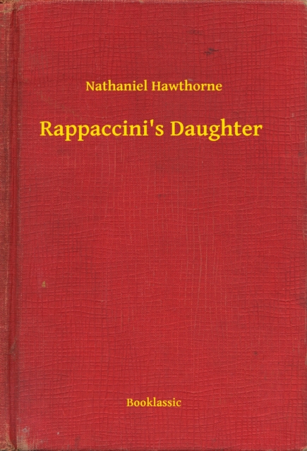 Rappaccini's Daughter