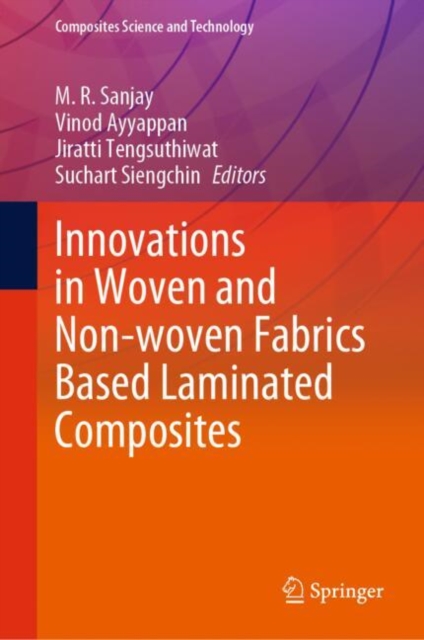 Innovations in Woven and Non-woven Fabrics Based Laminated Composites