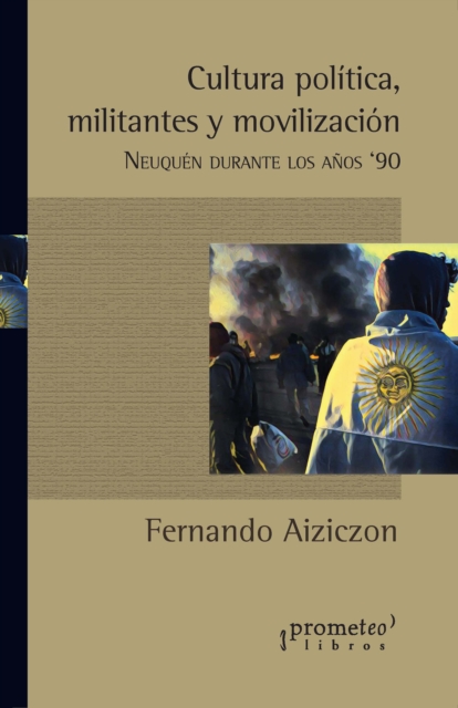 Cultura, política, militantes y movilización