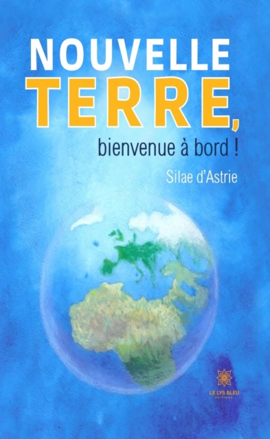 Nouvelle terre, bienvenue a bord !