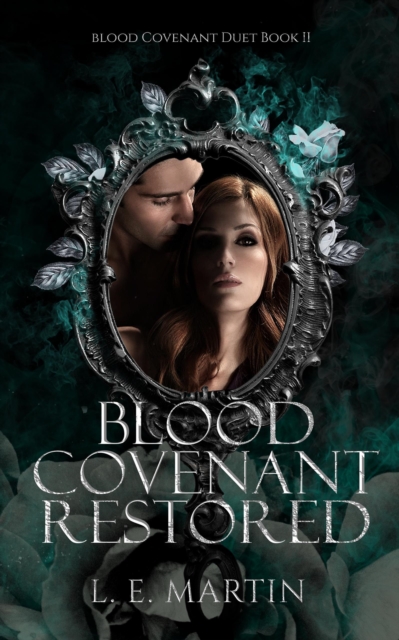 Blood Covenant Restored (Blood Covenant Duet Book 2) (A Blood Covenant World Novel)