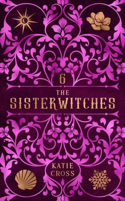 Sisterwitches: Book 6