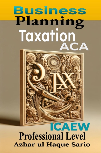 ICAEW ACA Business Planning Taxation: Professional Level