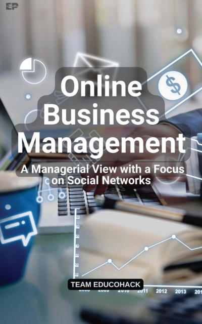 Online Business Management: A Managerial View with a Focus on Social Networks