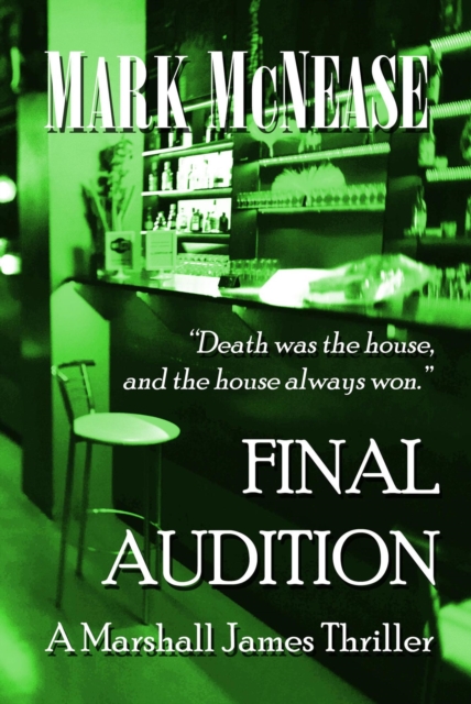 Final Audition: A Marshall James Thriller