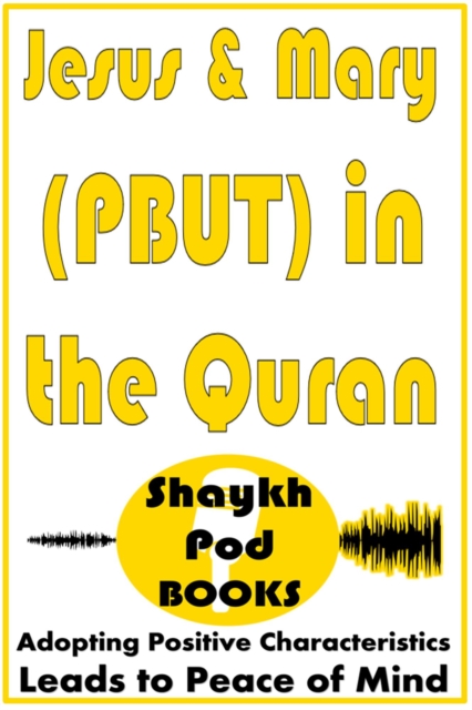 Jesus & Mary (PBUT) in the Quran