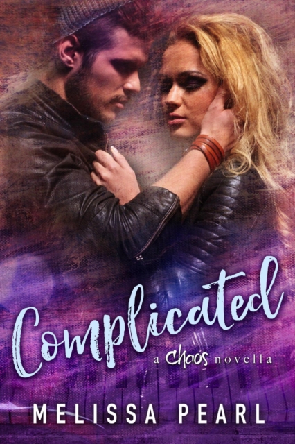 Complicated (Chaos Novella)