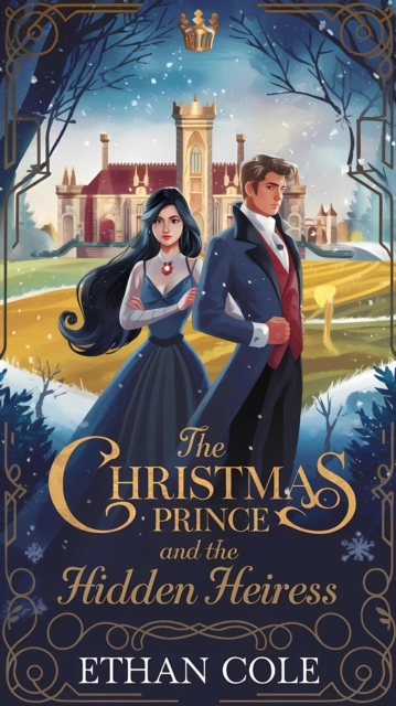 Christmas Prince and the Hidden Heiress