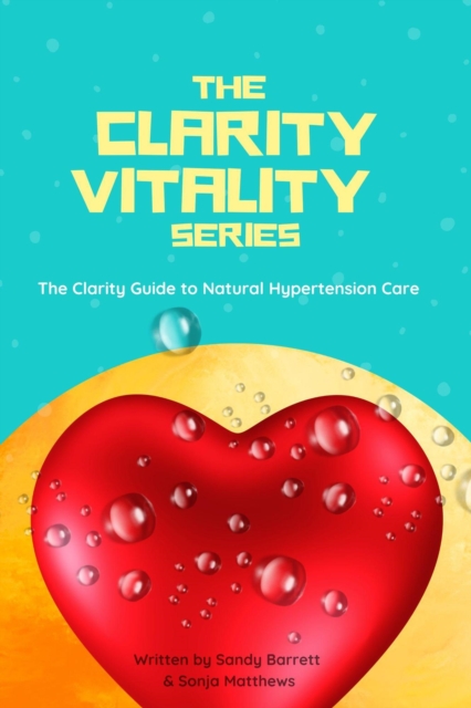 Clarity Guide to Natural Hypertension Care