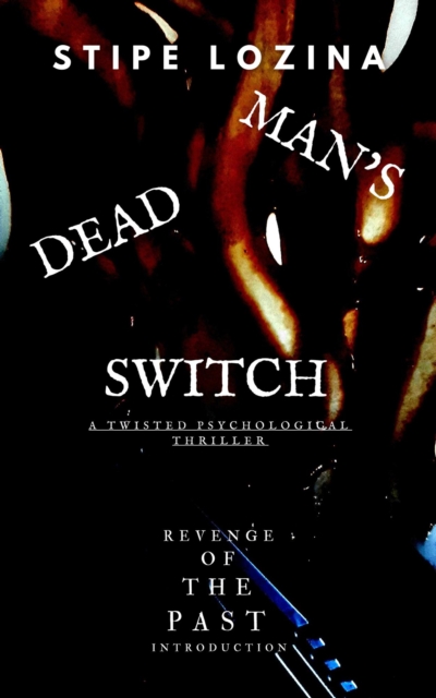 Dead Man's Switch: Revised Edition