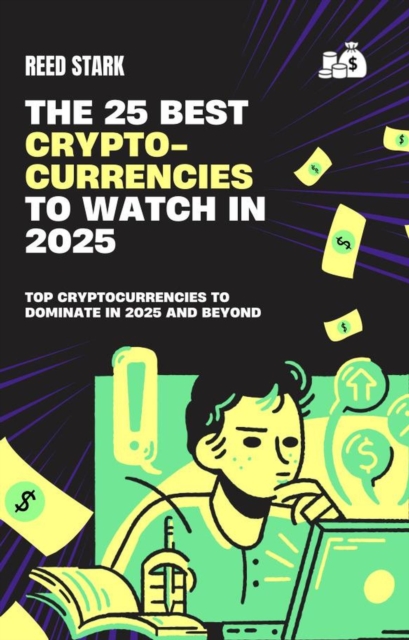 Top 25 Best Cryptocurrencies to Watch in 2025