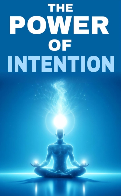 power of intention