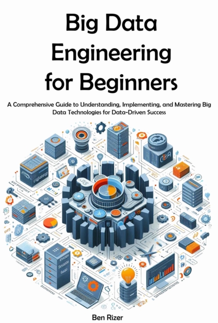 Big Data Engineering for Beginners