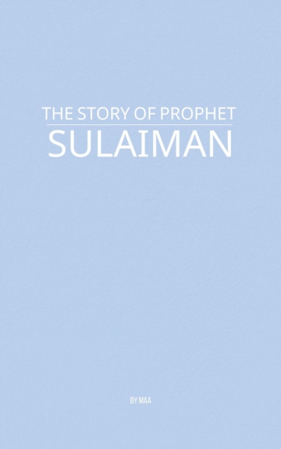Story of Prophet Sulaiman