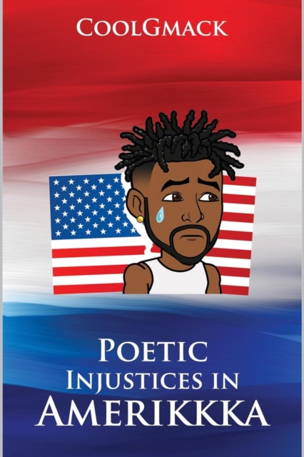 Poetic Injustices in Amerikkka