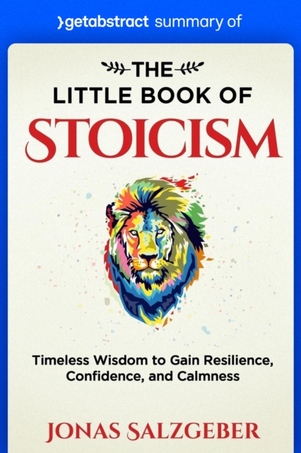 Summary of The Little Book of Stoicism by Jonas Salzgeber
