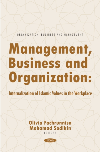 Management, Business and Organization: Internalization of Islamic Values in the Workplace