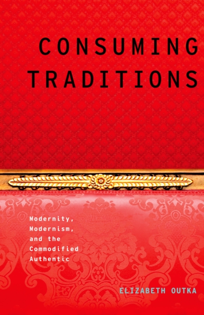 Consuming Traditions
