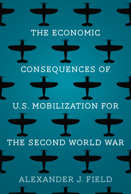 Economic Consequences of U.S. Mobilization for the Second World War
