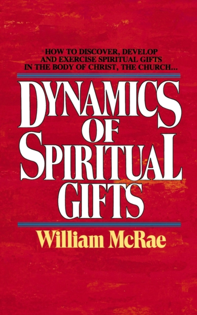 Dynamics of Spiritual Gifts