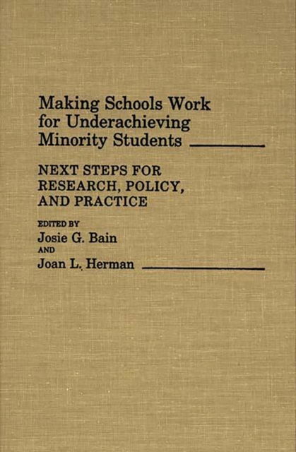 Making Schools Work for Underachieving Minority Students