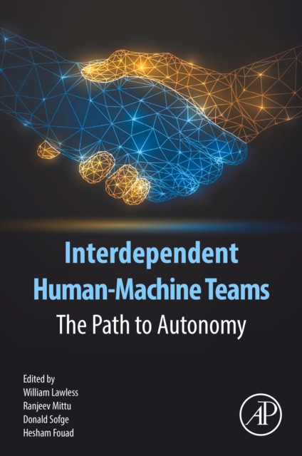 Interdependent Human-Machine Teams