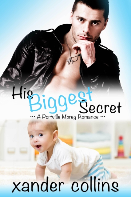 His Biggest Secret: A Portville Mpreg Romance