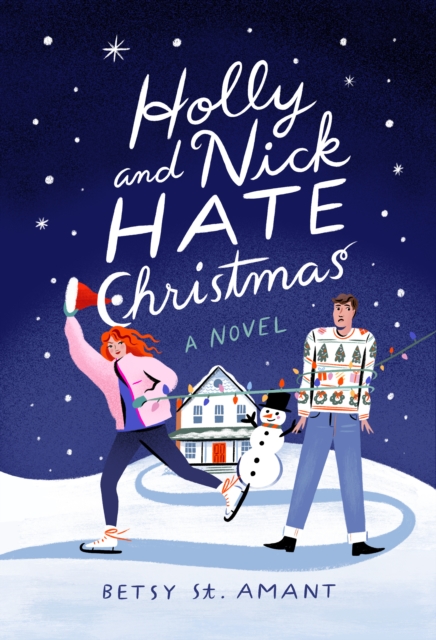 Holly and Nick Hate Christmas