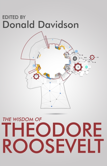 Wisdom of Theodore Roosevelt
