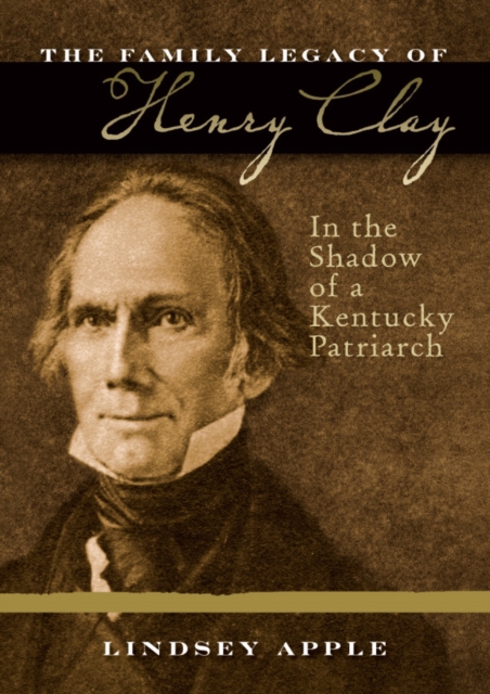 Family Legacy of Henry Clay