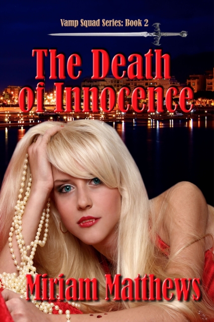 Death of Innocence, Book 2 of the Vamp Squad Series
