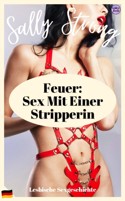 Feuer: Sex Mit Einer Stripperin
